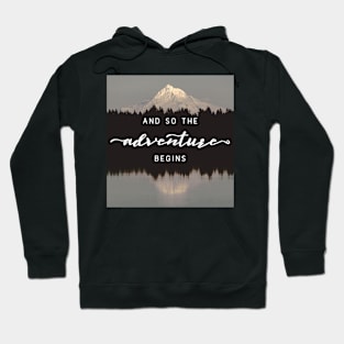 And So The Adventure Begins Hoodie